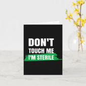 Carte Dont Touch Me Im Sterile Funny Surgical Tech  (Fleur jaune)