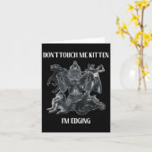 Carte Don't Touch Me Kitten I'm Edging Wolfs Design (Fleur jaune)