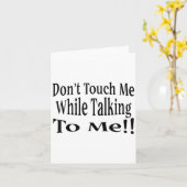 Carte Don't Touch Me While Talking To Me  (Fleur jaune)