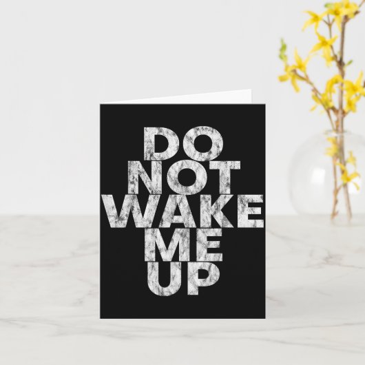Carte Don't Wake Me Up --  (Fleur jaune)