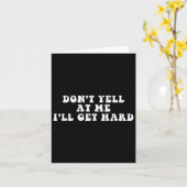 Carte Don't Yell At Me I'll Get Hard Apparel  (Fleur jaune)