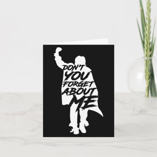 Carte Don't You Forget About Me Long Sleeve  (Devant)