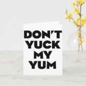 Carte Don't Yuck My Yum  (Fleur jaune)