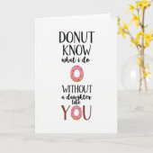 Carte Donut Ne Connaît Pas La Vie Sans Fille (Fleur jaune)