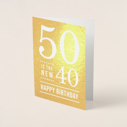 Carte Dorée 50e anniversaire 50 est le nouveau 40 (Devant)