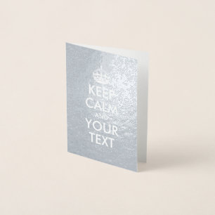 Carte Dorée Argent et blanc Gardez le calme et votre texte