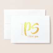 Carte Dorée Gold Foil PS. Je t'aime | Saint Valentin (Devant avec enveloppe)