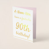 Carte Dorée Loving Gold Foil 90th Birthday Greeting Card (Devant)