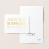 Carte Dorée Maintenant, faites semblant d'être surpris Drôle D (Affichage)