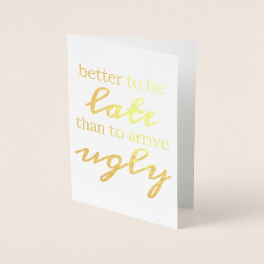 Carte Dorée Mieux vaut être en retard que d'arriver moche (Devant)