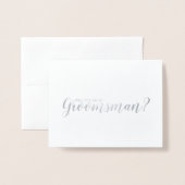 Carte Dorée Serez-Vous Mon Groomsman ? Script moderne Silver (Devant avec enveloppe)