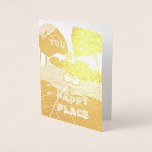 Carte Dorée Vous êtes mon endroit heureux (Devant)