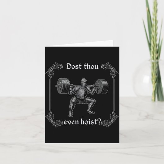 Carte Dost Thou Even Hoist _ Funny Gym Meme, Medieval Gy (Devant)
