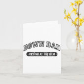 Carte Down Bad Crying At The Gym Funny Workout  (Fleur jaune)