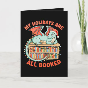 Carte Dragon de Noël Mes vacances sont toutes réservées