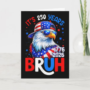 Carte Drapeau de l'aigle patriotique Bruh 250 ans 1776-2