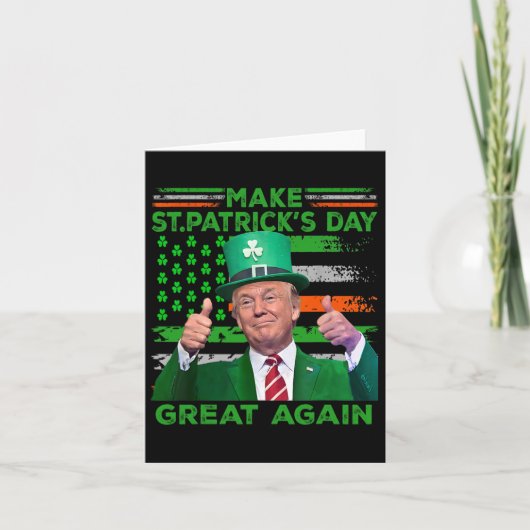Carte Drapeau Rendre la Saint-Patrick Grande Encore Drôl (Devant)