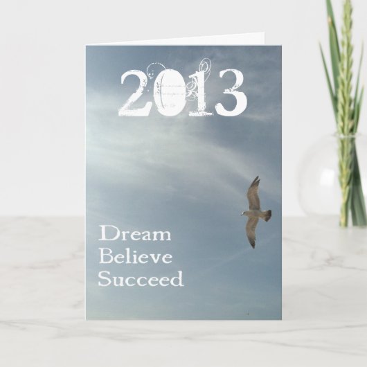 Carte Dream, Believe, Succeed - 2013 Graduation Greeting (Devant)