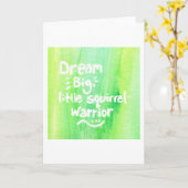 Carte Dream Big, petit guerrier d'écureuil (Fleur jaune)