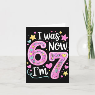 Carte Drôle 67 Meme Fille 7 ans J'avais 6 ans Maintenant