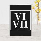 Carte Drôle 6 7 Six Sept Chiffres Romains Mème Histoire  (Fleur jaune)