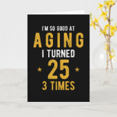 Carte Drôle 75e anniversaire cadeau dire (Fleur jaune)