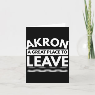 Carte Drôle Akron un endroit idéal pour laisser Akron sa