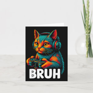 Carte Drôle Bruh Chat Joueur Jeux Vidéo Jeux Pour Hommes