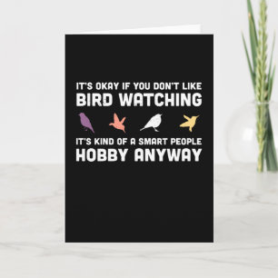 Carte Drôle cadeau d'observation d'oiseaux pour l'oiseau