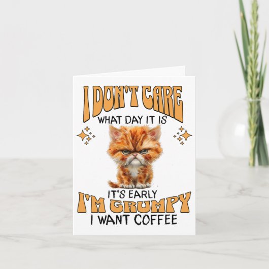 Carte Drôle Chat Grumpy Café Lover Sarcastique Je veux C (Devant)