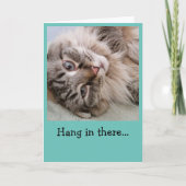 Carte Drôle Chat- Hang là-dedans (Devant)