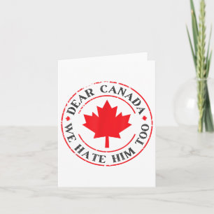 Carte Drôle Cher Canada Nous Le Détestons Aussi