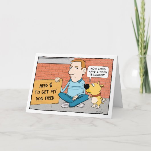 Carte Drôle Chien ne veut pas être réparé Joyeux anniver (Devant)