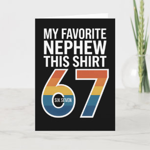 Carte Drôle cool 67 Mon neveu préféré m'a donné ceci