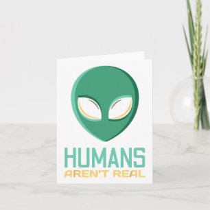 Carte Drôle d'alien Les humains ne sont pas vraiment mig