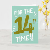Carte drôle d'anniversaire 14 ans Adolescent (Fleur jaune)