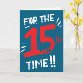Carte drôle d'anniversaire 15 ans adolescent (Fleur jaune)