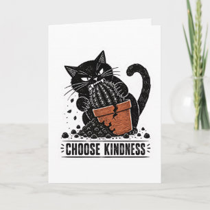 Carte drôle de chat - Choisissez la gentillesse Li