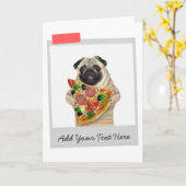 Carte drôle de chien pug à tranche de pizza (Fleur jaune)