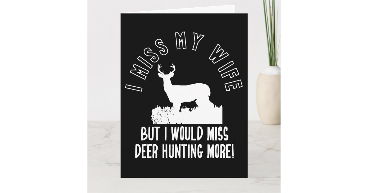 Carte Drole De Citation D Epouse De Chasse De Zazzle Be