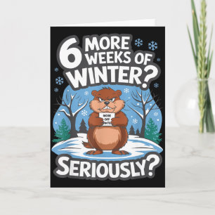 Carte Drôle de jour de la marmotte hiver 6 semaines de p