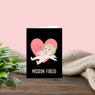 Carte drôle de la Saint-Valentin “Mission échouée”
