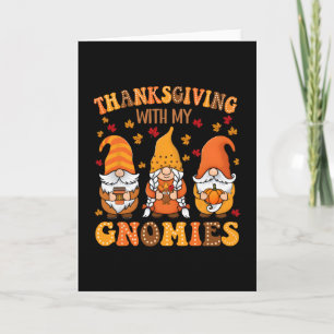 Carte Drôle de Thanksgiving avec mes Gnomies Gnome migno