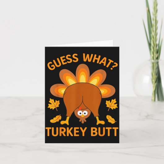 Carte Drôle de Thanksgiving devine quoi cul de dinde (Devant)