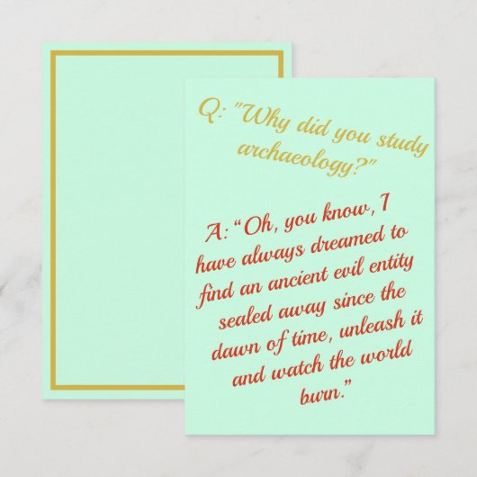 Carte Drôle "Devenez archéologue, détruisez le monde" (Devant / Derrière)