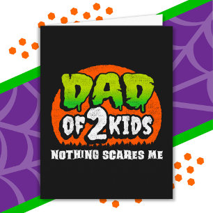 Carte Drôle d'Halloween Rien ne me fait peur Papa de 2 e