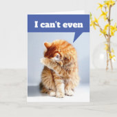 Carte Drôle Drama Chat - Je ne peux même pas Anniversair (Fleur jaune)