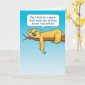 Carte Drôle Drunk Pas Slothful Belated Anniversaire (Fleur jaune)