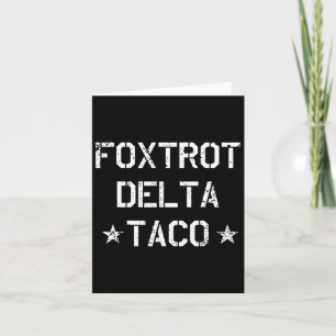 Carte Drôle Foxtrot Delta Taco Trump toujours poulets de