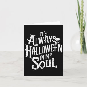 Carte Drôle Halloween C'est toujours Halloween dans mon